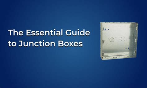 arc junction box|The Essential Guide to Junction Boxes: Types, Uses, .